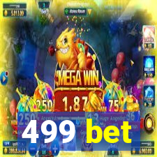 499 bet